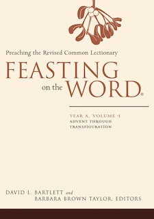 Front cover_Feasting on the Word: Year A, Volume 1