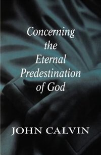 Front cover_Concerning The Eternal Predestination Of God