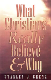 Front cover_What Christians Really Believe & Why