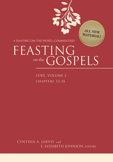 Couverture_Feasting on the Gospels--Luke, Volume 2