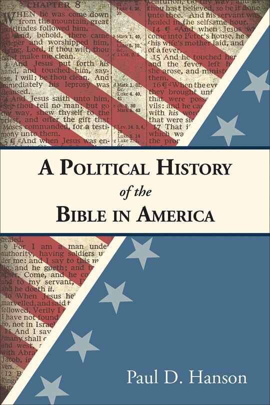 Front cover_A POLITICAL HISTORY OF THE BIBLE IN AMERICA