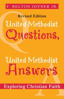 Couverture_United Methodist Questions, United Methodist Answers, Revised Edition