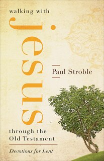 Front cover_Walking With Jesus Through The Old Testament