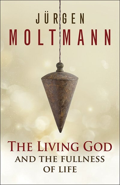 Front cover_The LIVING GOD AND THE FULLNESS OF LIFE