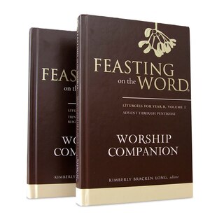 Front cover_Feasting on the Word Worship Companion, Year B - Two-Volume Set