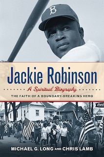 Front cover_JACKIE ROBINSON: A SPIRITUAL BIOGRAPHY