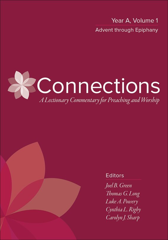 Couverture_Connections: A Lectionary Commentary for Preaching and Worship