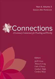 Couverture_Connections: A Lectionary Commentary for Preaching and Worship