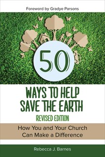 Front cover_50 WAYS TO HELP SAVE THE EARTH, REVISED EDITION