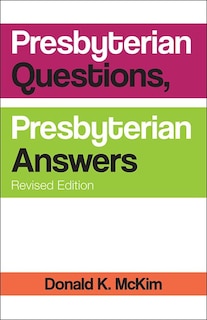 Couverture_PRESBYTERIAN QUESTIONS, PRESBYTERIAN ANSWERS, REVISED EDITION