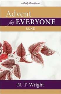 Front cover_Advent for Everyone: Luke