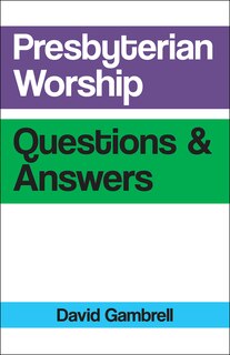 Couverture_Presbyterian Worship Questions