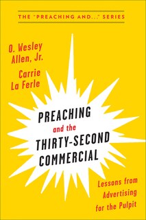 Front cover_Preaching and the Thirty-Second Commerical