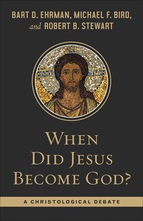 Front cover_When Did Jesus Become God?