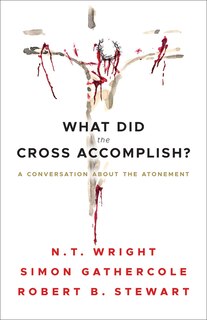 Front cover_What Did the Cross Accomplish?