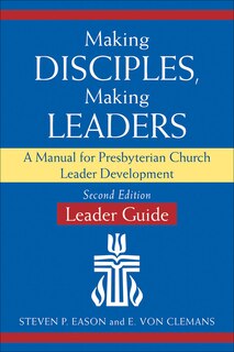 Front cover_Making Disciples, Making Leaders--Leader Guide, Updated Second Edition