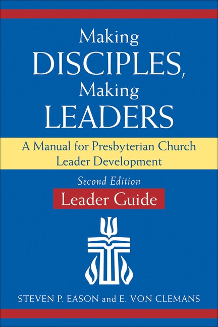 Front cover_Making Disciples, Making Leaders--Leader Guide, Updated Second Edition