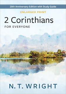 Front cover_2 Corinthians for Everyone, Enlarged Print