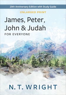 Front cover_James, Peter, John and Judah for Everyone, Enlarged Print