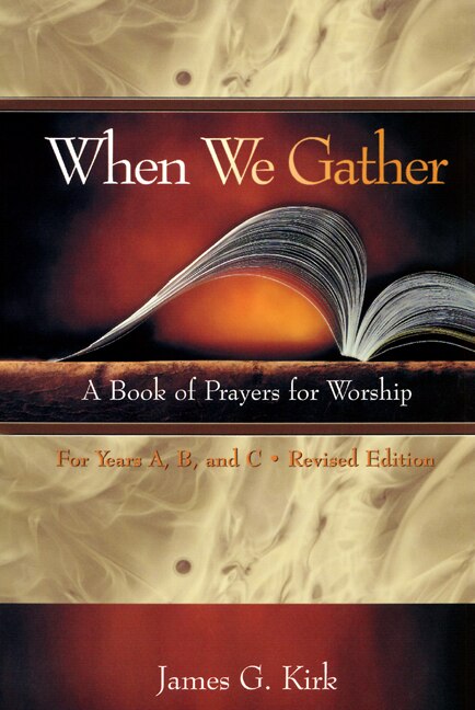 When We Gather, Revised Edition: A Book of Prayers for Worship