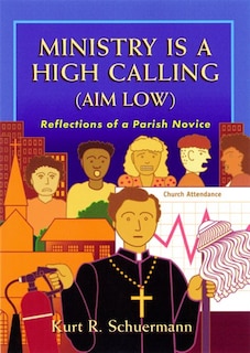 Front cover_Ministry Is A High Calling (Aim Low)