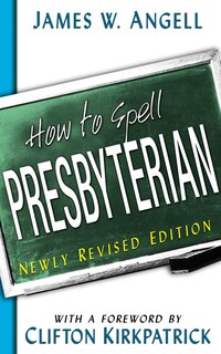 Front cover_How To Spell Presbyterian