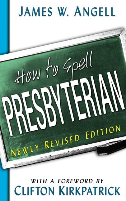Front cover_How To Spell Presbyterian
