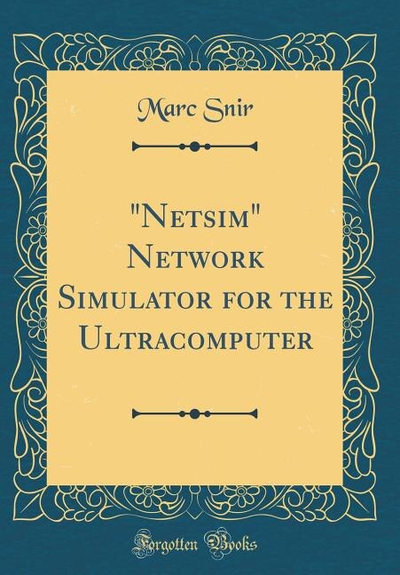 Front cover_Netsim Network Simulator for the Ultracomputer (Classic Reprint)