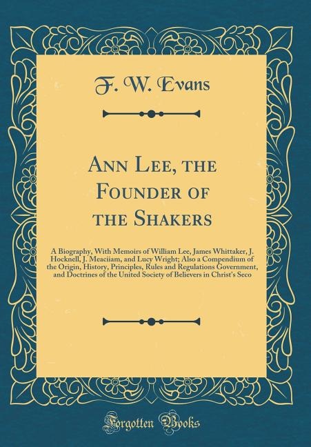 Front cover_Ann Lee, the Founder of the Shakers