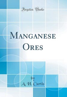 Front cover_Manganese Ores (Classic Reprint)