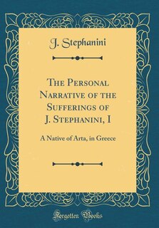 Couverture_The Personal Narrative of the Sufferings of J. Stephanini, I