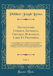 Front cover_Dictionnaire Comique, Satyrique, Critique, Burlesque, Libre Et Proverbial, Vol. 2