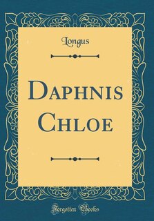 Front cover_Daphnis Chloe (Classic Reprint)