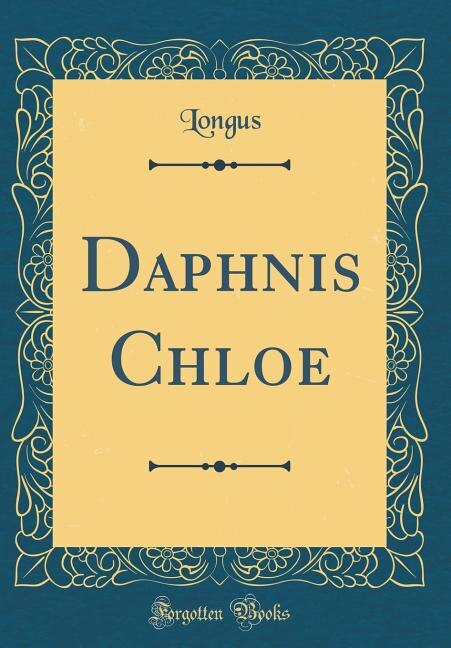 Front cover_Daphnis Chloe (Classic Reprint)