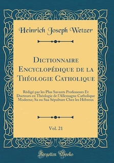 Front cover_Dictionnaire Encyclopédique de la Théologie Catholique, Vol. 21