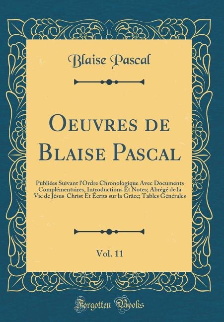 Couverture_Oeuvres de Blaise Pascal, Vol. 11
