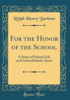 Front cover_For the Honor of the School