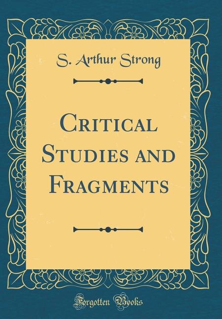 Couverture_Critical Studies and Fragments (Classic Reprint)