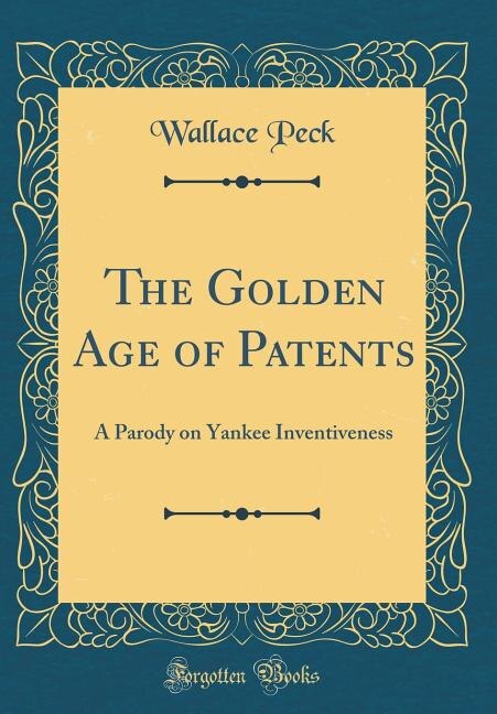 Front cover_The Golden Age of Patents