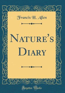 Front cover_Nature's Diary (Classic Reprint)