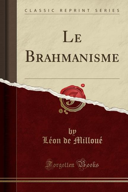 Le Brahmanisme (Classic Reprint)