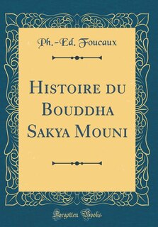 Front cover_Histoire du Bouddha Sakya Mouni (Classic Reprint)