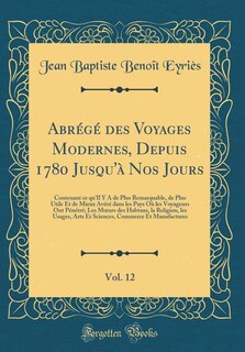 Couverture_Abrégé des Voyages Modernes, Depuis 1780 Jusqu'à Nos Jours, Vol. 12