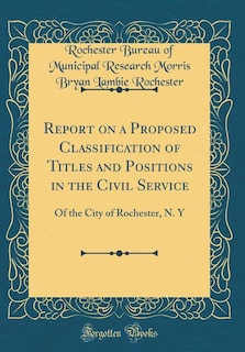Front cover_Report on a Proposed Classification of Titles and Positions in the Civil Service
