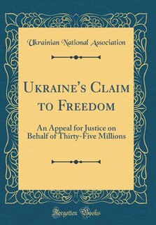 Front cover_Ukraine's Claim to Freedom