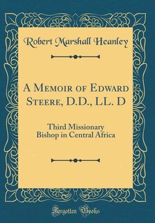 Front cover_A Memoir of Edward Steere, D.D., LL. D