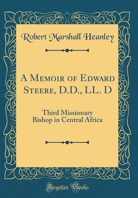 Front cover_A Memoir of Edward Steere, D.D., LL. D