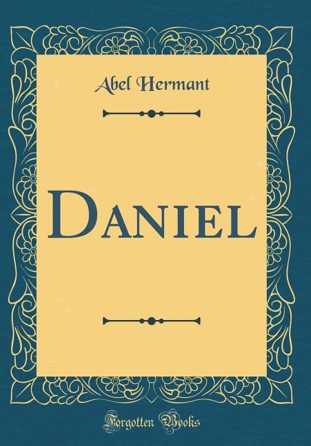 Front cover_Daniel (Classic Reprint)