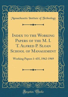Front cover_Index to the Working Papers of the M. I. T. Alfred P. Sloan School of Management