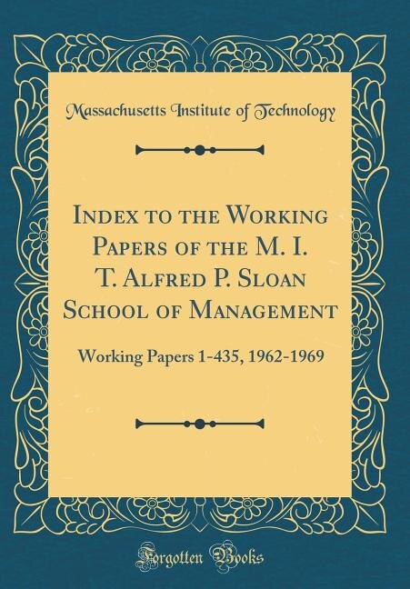 Front cover_Index to the Working Papers of the M. I. T. Alfred P. Sloan School of Management